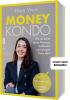 Money Kondo – Wie du heute deine Finanzen aufräumst und morgen freier lebst - 