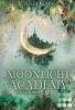 Moonlight Academy. Feenzauber - 