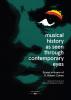 Musical History as Seen through Contemporary Eyes - 