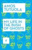 My Life in the Bush of Ghosts - 