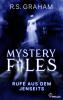 Mystery Files - Rufe aus dem Jenseits - 