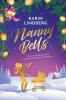 Nanny Bells - Ein Kindermädchen unterm Weihnachtsbaum - 
