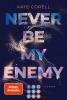 Never Be My Enemy (Never Be 2) - 