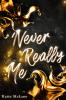 Never Really Me - 