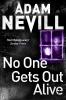 No One Gets Out Alive - 