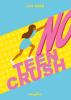 No Teen Crush - 