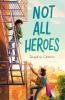 Not All Heroes - 
