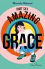 (Not So) Amazing Grace - 