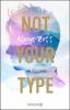 Not Your Type - 