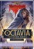 Octavia, Tochter Roms – Gefahr in Germanien (Octavia, Tochter Roms 1) - 