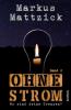 Ohne Strom - Wo sind deine Grenzen? - Band 2 - 