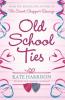 Old School Ties - 