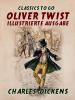 Oliver Twist- Illustrierte Ausgabe - 