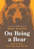 On Being a Bear - 