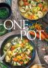 One Pot deftig - Die besten Rezepte für Eintopfgerichte. Wenige Zutaten, einfache Zubereitung - - 