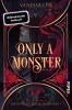 Only a Monster - 