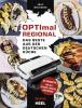 OPTImal Regional - Das Grillbuch für den OPTIgrill von Tefal - 