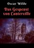 Oscar Wilde: Das Gespenst von Canterville - Vollständige deutsche Ausgabe - 