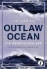 Outlaw Ocean - 