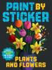 Paint by Sticker: Plants and Flowers - 