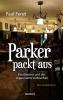 Parker packt aus - 