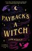 Payback's a Witch: an absolutely spellbinding romcom - 