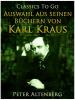 Peter Altenberg. Auswahl aus seinen Büchern von Karl Kraus - 