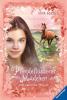 Pferdeflüsterer-Mädchen, Band 2: Ein großer Traum - 
