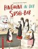 Pinguine in der Sushi-Bar - 