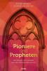 Pioniere und Propheten - 