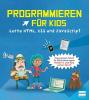 Programmieren für Kids – Lerne HTML, CSS und JavaScript - 