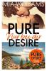 Pure Desire - Nur bei dir (Eine Pure-Desire-Story) - 