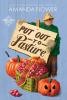 Put Out to Pasture - 