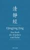 Qingjing Jing. Das Buch der Klarheit und Ruhe - 