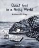 Quiet Girl in a Noisy World - 