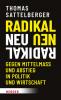 Radikal neu - 