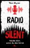 Radio Silent - Melde dich, wenn du das hörst - 