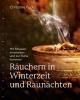 Räuchern in Winterzeit und Raunächten - 