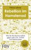 Rebellion im Hamsterrad - 