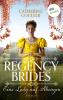 Regency Brides - Eine Lady auf Abwegen - 