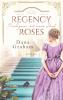 Regency Roses. Rendezvous mit einem Dieb - 