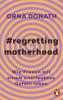 Regretting Motherhood - 