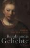 Rembrandts Geliebte - 