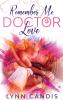 Remember me, Doctor Love - 