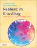 Resilienz im Kita-Alltag - 