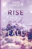 Rise and Fall (Faith-Reihe 1) - 