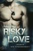 Risky Love: Wunden der Vergangenheit - 
