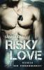 Risky Love: Wunden der Vergangenheit - 