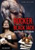 Rocker, Black Jack und harte Muskeln - 