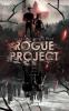 Rogue Project - 